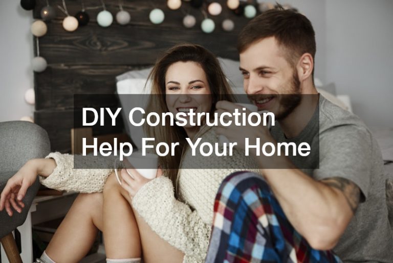 DIY Construction Help For Your Home